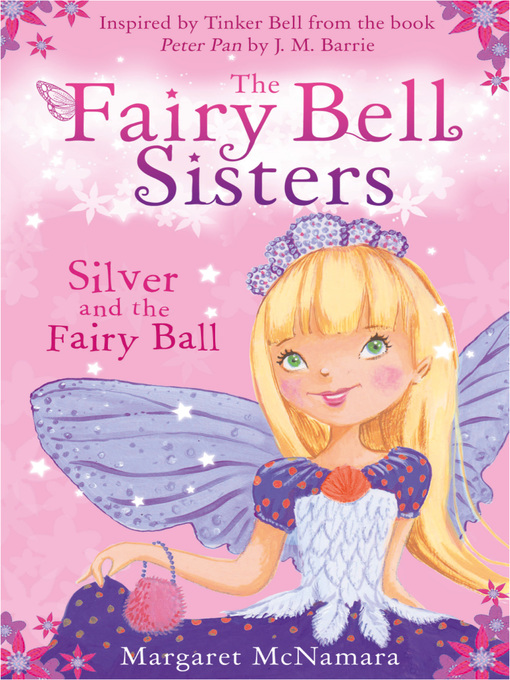 Title details for Silver and the Fairy Ball by Margaret McNamara - Available